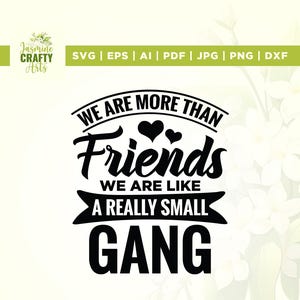 We Are More Than Friends We're Like a Really Small Gang svg, Cricut, sublimatie, vrienden kerstornament SVG, kerstcadeau beste vriend