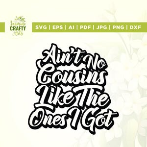 No hay primos como los que tengo Svg, Cricut, Sublimación, Cousin Crew Svg, Cousins Crew Svg, Reunión familiar, Christian Svg, Silhouette