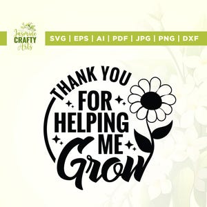 Merci de m'avoir aidé à grandir Svg, Cricut, sublimation, svg appréciation enseignant, svg cadeau enseignant, cadeau enseignant png, silhouette, fichier coupé