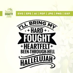 Hard Fought Hallelujah Svg, disegno cristiano scritto a mano, Cricut, sublimazione, My Fought Svg, adorazione della fede di Gesù, concerto di lode di Brandon
