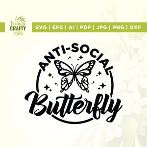 Anti-sociale vlinder svg, anti-sociale svg, vlinder svg, grappige citaten svg, Sassy svg, sarcastische svg, vlindercitaten svg, silhouet