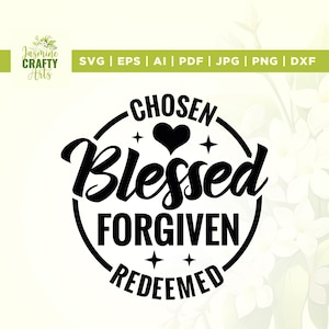 Auserwählte Gesegnete, Vergebene Eingelöste SVG, Cricut, Sublimation, Christliche Zeichnung, Oster Zeichnung, Vergebung SVG, Jesus Zeichnung, Erlöste Zeichnung, Silhouette