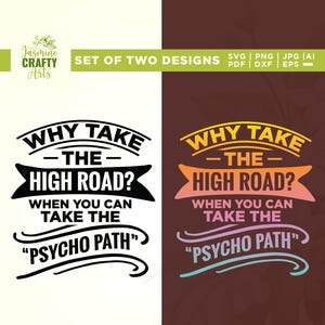 Puede incluir: Dos diseños digitales con el texto "¿Por qué tomar el camino alto? Cuando puedes tomar el camino psico." Un diseño es en blanco y negro, el otro es amarillo, naranja, rosa y turquesa. Los diseños son para arte digital.
