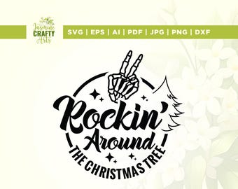 Rockin' around the Christmas Tree Svg, Cricut, sublimación, Rockin'svg, Christmas Tree svg, Christmas funny Svg, Archivos de corte navideños, Vinilo