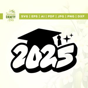 2025 Graduation Svg, 2025 Svg, Cricut, sublimation, Graduation Svg, Class of 2025 Svg, 2025 With Graduation Svg, University Graduation Cap
