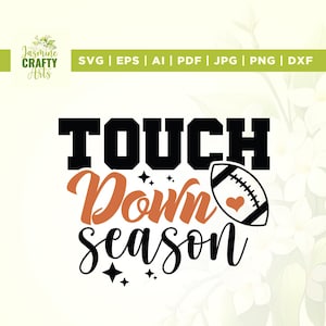 Touch Down Saison svg, Cricut, sublimation, Spieltag svg, Sport svg, Fußball svg, Fußball Mama svg, Silhouette, Vinyl, sofort-Download