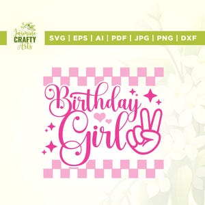 Verjaardag meisje svg, Cricut, sublimatie, meisje svg, cadeau voor haar svg, verjaardag meisje shirt svg, verjaardag svg, verjaardag meisje png, silhouet