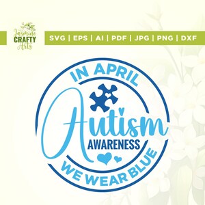 Autisme bewustzijn SVG, autisme SVG, png, SVG, silhouet, in april dragen we blauwe SVG, autisme shirt design, geestelijke gezondheid SVG, autisme blauw png