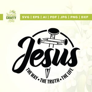 Jezus de manier waarop de waarheid het leven Svg, religieuze Svg, Cricut, sublimatie, Cross Svg, Jezus Svg, christelijke Svg, positieve Svg, christelijke Svg