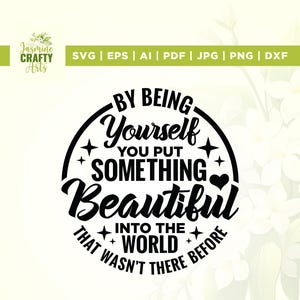 Quelque chose de beau Svg, Svg inspirant, Cricut, Sublimation, Svg amour de soi, Svg santé mentale, Svg citation positive, Svg motivant