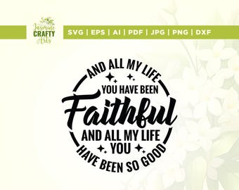 Faithful Jesus SVG, Bible Verse, Religious Cricut Silhouette (Digital Download)