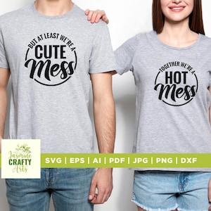 Ensemble hot mess SVG, couples drôles, Cricut, sublimation, Couples assortis Svg, Svg de désordre mignon, Svg anniversaire assorti, Couples assortis
