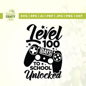 Gamecontroller niveau 100 dagen school ontgrendeld Svg, Teacher Life Svg, Cricut, sublimatie, gamecontroller Svg, niveau 100 dagen Svg, vinyl