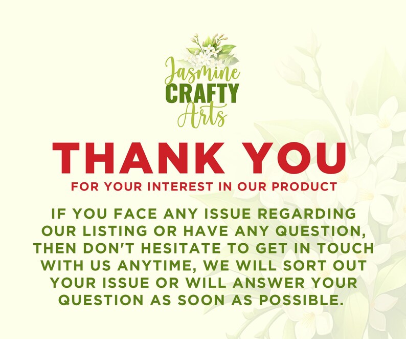 May include: A graphic with the text "THANK YOU" in red, above a message of appreciation. The image includes the logo "Jasmine CRAFTY Arts" in green and white, with a floral design. The background is a soft, light green.