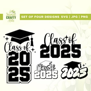 Class of 2025 SVG, Graduation 2025 Svg, Cricut, Png, Svg, sublimation, Graduation Cap Svg, Grad 2025 Svg, Class of Svg, 2025 Svg, Silhouette