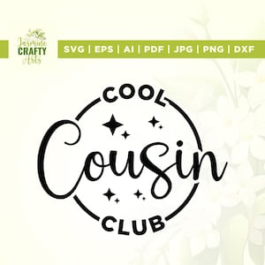 Cool Cousins Club svg, Cricut, sublimation, Cousins svg, Youth Shirt svg, Cool Cousins svg, Cousin Crew svg, Cousin Crew, Vinyl, Silhouette
