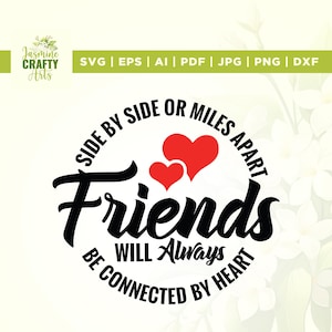 Amigos Svg, Lado a Lado Svg, Cricut, sublimación, Estar Conectados por el Corazón Svg, Siempre Svg, Uso Comercial, O Miles Apart Sisters Svg