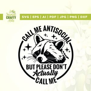 Appelez-moi antisocial mais ne m'appelez pas vraiment Svg, Cricut, sublimation, appelez-moi antisocial svg, sarcastique drôle introverti raton laveur chemise Svg