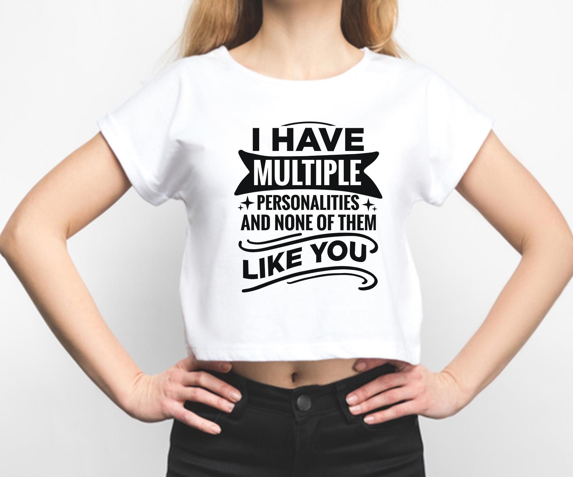 I Have Multiple Personalities Svg, Sarcasm Svg, Cricut, Sublimation ...