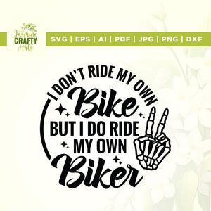Eu não ando na minha própria moto, mas ando na minha própria motociclista Svg, Cricut, sublimação, camiseta engraçada de motociclista, camiseta de motociclista, presentes de motociclista, vinil