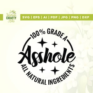100% grade a Asshole svg, Ehemann svg, Cricut, Sublimation, sarkastisches svg, lustige Mutter svg, Erwachsenen-Humor-Svg, unangemessenes Bügel-Svg, arschloch Bügel-Svg