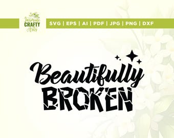 Splendidamente Rotto SVG, PNG, Cricut, Silhouette (Download Digitale)