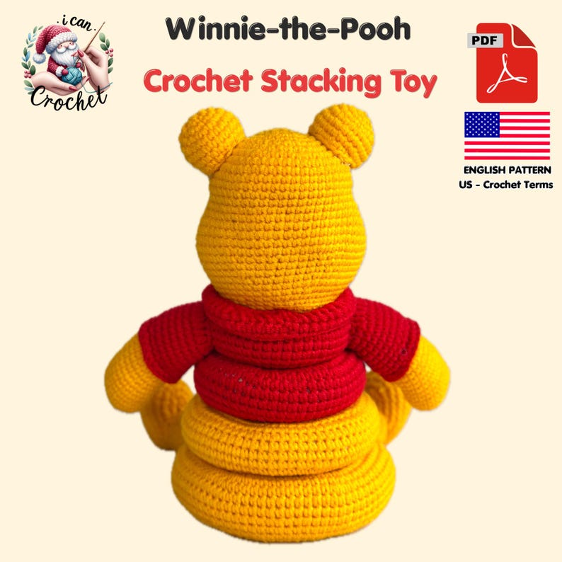 May include: A crocheted Winnie-the-Pooh stacking toy in yellow and red. The toy features a round base, a body, arms, and a head with two small ears. The text "Winnie-the-Pooh Crochet Stacking Toy" is displayed above the toy.
