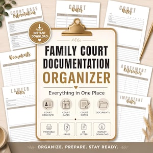 May include: A family court documentation organizer set featuring a central clipboard with the title Family Court Documentation Organizer and Everything in One Place, surrounded by seven printable pages including court case info, dates, and notes.
