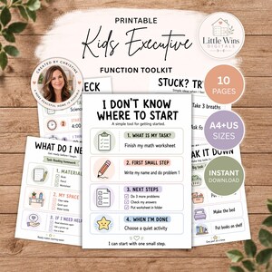 May include: A printable Kids Executive Function Toolkit featuring multiple pages with task management charts, checklists, and step-by-step guides. The documents include text such as I Don't Know Where To Start, What Do I Need, and Break It Down.