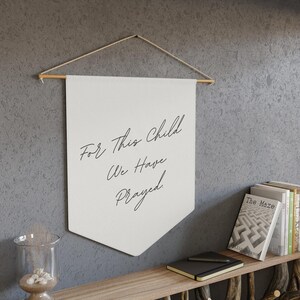 For This Child We Have Prayed, Christian Nursery Wall Banner, Neutral Baby Room Scripture Decor, Faith Based Baby Shower Gift, 18x21