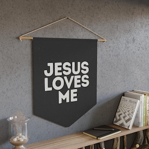 Jesus Loves Me Nursery Banner, Christian Baby Room Decor, Timeless Faith Wall Flag, Kids Wall Hanging Art, Minimalist Religious Gift