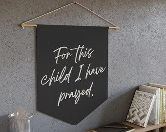 1 Samuel 1:27 Scripture Banner, Christian Nursery Decor