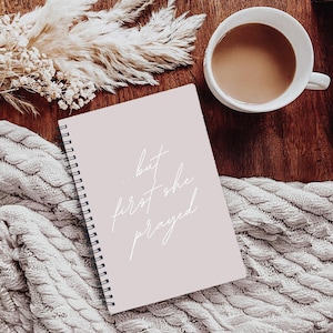 But First She Prayed Journal, Christian Notebook for Women, Daily Prayer Journal, Faith Devotional Gift, Scripture Writing Journal