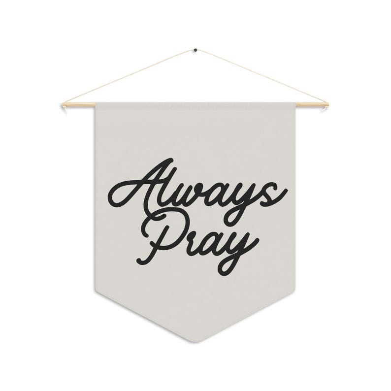 Vintage Font Christian Pennant Banner - Always Pray Home Decor - Etsy