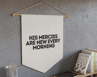 His Mercies Are New Every Morning Banner: Neutral Christian Home Decor