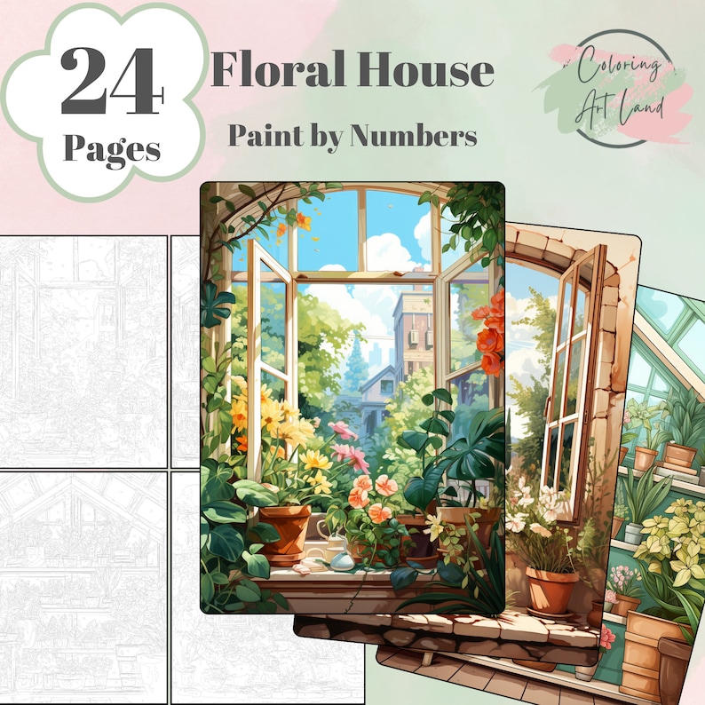 May include: A paint by numbers coloring book with 24 pages featuring a floral house with a window view of a garden and a city street. The title of the book is "Floral House Paint by Numbers" and the book is from "Coloring Art Land".