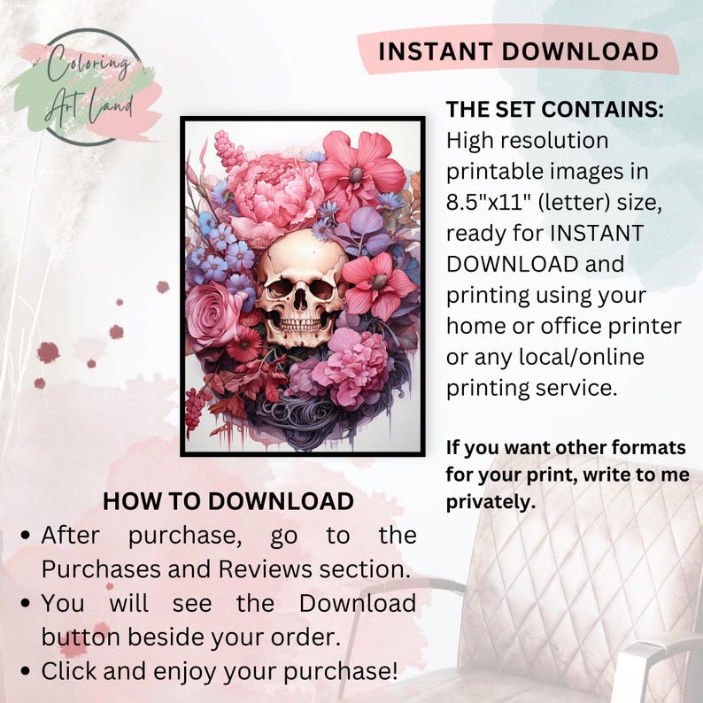 May include: Printable digital download of a skull surrounded by pink and purple flowers. The image is 8.5 inches by 11 inches and is ready for instant download.