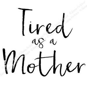 Stanco come un file SVG madre | File digitale | Cricut Silhouette