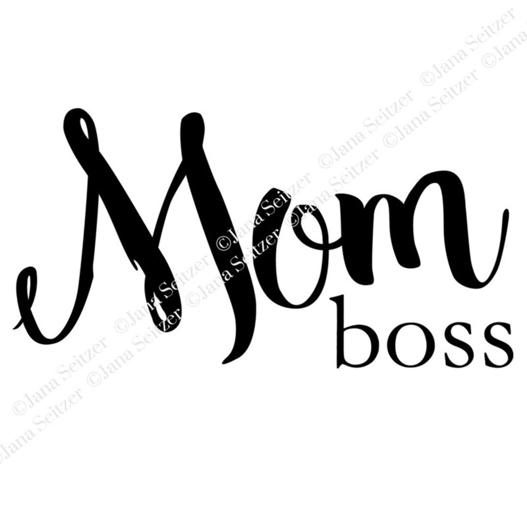 Mom Boss-inspired Art | SVG for Cricut and Silhouette - Etsy