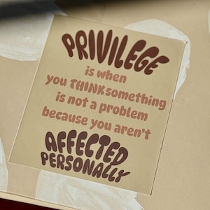 Anti-Racism Privilege Sticker – Social Justice Vinyl Decal for Laptop, Water Bottle, Locker – Activist Political Protest Sticker - Brown