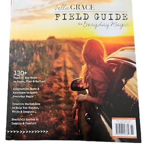 Stampington and Company! Bella Grace: Field Guide “to Everyday magic” Spring Issue #17 2026!