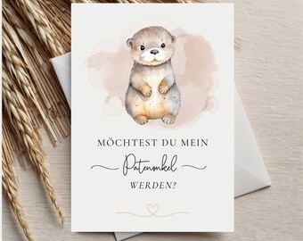 May include: A card with a watercolor illustration of an otter on a pink background. The text on the card reads "Möchtest du mein Patenonkel werden?" which translates to "Would you like to be my godfather?"