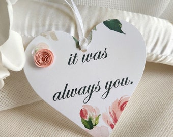 It Was Always You -  wedding gown heart tag with quilled pink rose for wedding photographs  by handcraftusa etsy