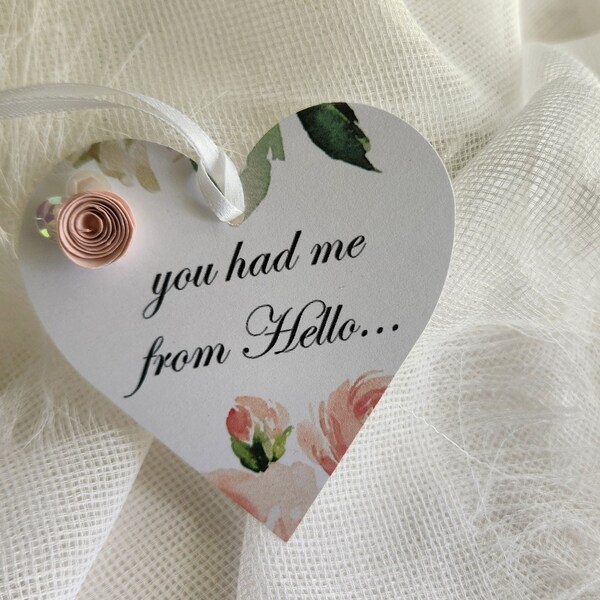 Whimsical Romantic Quote You Had Me From Hello Wedding Gown Hang Tag Personalized Quilled Ranunculus For Wedding Gown handmade handcraftusa