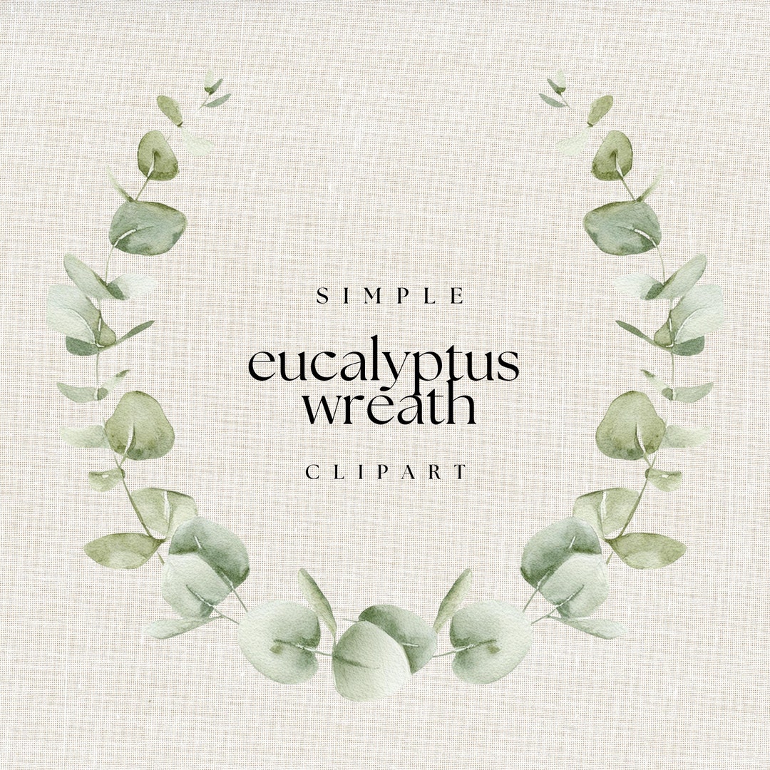 Eucalyptus Wreath Clipart Botanical Clipart Eucalyptus Greenery ...