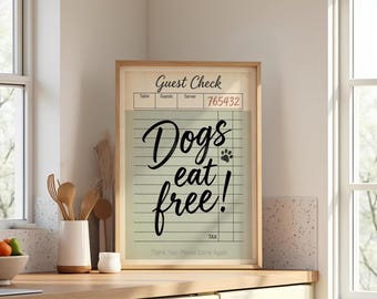 Dogs Eat Free Funny Restaurant Sign Wall Art Printable