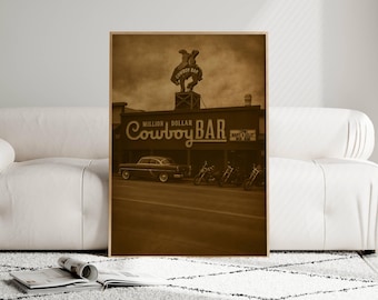 Impressão Million Dollar Cowboy Bar: Arte de parede vintage do velho oeste americano