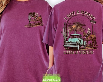 Heart Like a Truck Comfort Colors Shirt: Western Rodeo Concert Top