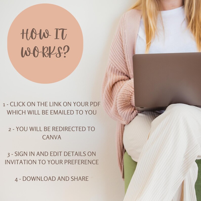 Puede incluir: Un c&iacute;rculo rosa con el texto "HOW IT WORKS?" en texto marr&oacute;n. Debajo del c&iacute;rculo, una lista de instrucciones para editar una invitaci&oacute;n digital usando Canva. Las instrucciones son: 1- Haz clic en el enlace de tu PDF que se te enviar&aacute; por correo electr&oacute;nico. 2- Ser&aacute;s redirigido a Canva. 3- Inicia sesi&oacute;n y edita los detalles de la invitaci&oacute;n seg&uacute;n tus preferencias. 4- Descarga y comparte.
