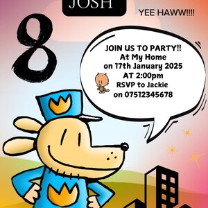 Puede incluir: Una invitaci&oacute;n a una fiesta de cumplea&ntilde;os para un ni&ntilde;o llamado Josh que cumple 8 a&ntilde;os. La invitaci&oacute;n presenta un perro de dibujos animados con un uniforme azul y una corona amarilla, y un globo de di&aacute;logo que dice "JOIN US TO PARTY!! At My Home on 17th January 2025 AT 2:00pm RSVP to Jackie on 07512345678".